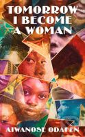 Tomorrow I Become a Woman - Aiwanose Odafen - kniha z kategorie Společenská beletrie