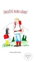 Zneužití nebo láska? - Václav Horák, Petr Vránek (Ilustrátor) - kniha z kategorie Beletrie