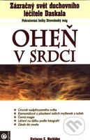 Oheň v srdci (Zázračný svět duchovního léčitele Daskala) - kniha z kategorie Alternativní medicína