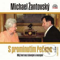 S prominutím řečeno (Můj život mezi slavnými a mocnými) - audiokniha z kategorie Beletrie