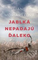 Jablká nepadajú ďaleko (Milovaní nás dokážu zraniť najhlbšie)