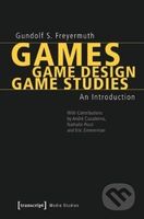 Games | Game Design | Game Studies (An Introduction) - kniha z kategorie Humanitní a společenské vědy