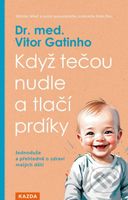 Když tečou nudle a tlačí prdíky (Jednoduše a přehledně o zdraví malých dětí) - kniha z kategorie Zdraví a životní styl