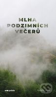 Mlha podzimních večerů - Tomáš Leidl - kniha z kategorie Společenská beletrie