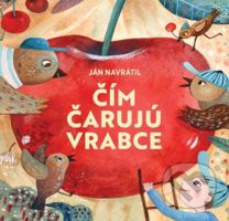 Čím čarujú vrabce - Ján Navrátil - audiokniha z kategorie Beletrie pro děti