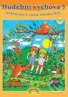 Hudební výchova 3 (učebnice) pro 3. ročník ZŠ - kniha z kategorie 1. stupeň