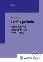 Profily preludu (Cesta k moci a jej aplikácia 1945 - 1989) - kniha z kategorie Historie