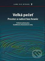 Velká pečeť (Prostor a radost bez hranic) - Ole Nydahl - kniha z kategorie Buddhismus