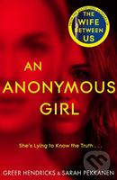 An Anonymous Girl - Sarah Pekkanen, Greer Hendricks - kniha z kategorie Společenská beletrie
