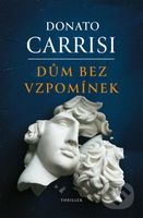 Dům bez vzpomínek - Donato Carrisi - kniha z kategorie Thrillery