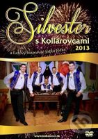 Kollárovci: Silvester s Kollárovcami 2013 (DVD) - Kollárovci