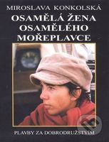 Osamělá žena osamělého mořeplavce - Miroslava Konkolská - kniha z kategorie Mapy a cestování