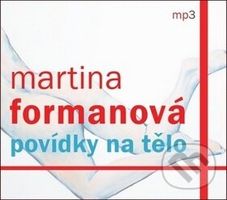 Povídky na tělo - Martina Formanová - audiokniha z kategorie Beletrie