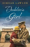 Dublin's Girl (A sweeping wartime romance novel from a debut voice in fiction!) - kniha z kategorie Romantika