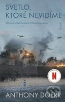 Svetlo, ktoré nevidíme (Strhujúci príbeh ocenený Pulitzerovou cenou)