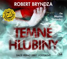 Temné hlubiny - Robert Bryndza, Martin Stránský - audiokniha z kategorie Detektivky, thrillery a horory