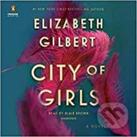 City Of Girls - Elizabeth Gilbert - audiokniha z kategorie Společenská beletrie