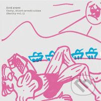 Živé kvety: Cesty, ktoré nevedú nikam (Rarity vol. 1)