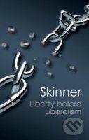 Liberty Before Liberalism - Quentin Skinner - kniha z kategorie Humanitní a společenské vědy