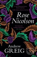 Rose Nicolson (a vivid and passionate tale of 16th Century Scotland) - kniha z kategorie Společenská beletrie