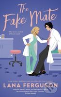 The Fake Mate (an unmissable steamy paranormal fake dating romcom) - kniha z kategorie Romantika