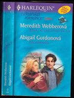 Žena, která stojí za to + Záchranáři - Meredith Webber, Abigail Gordon (2003, Harlequin)