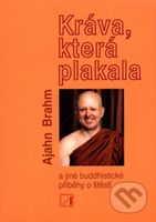 Kráva, která plakala (a jiné buddhistické příběhy o štěstí) - kniha z kategorie Buddhismus