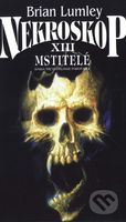 Nekroskop XIII (Mstitelé) - Brian Lumley - kniha z kategorie Sci-fi