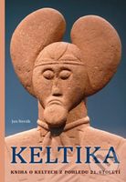 Keltika (Kniha o Keltech z pohledu 21. století) - Jan Novák - kniha z kategorie Historie