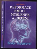 Deformace emocí, myšlenek a chtění - Nick Begich (2011, Dialog)