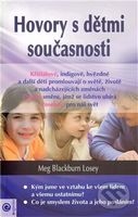 Hovory s dětmi současnosti - Meg Blackburn Losey - kniha z kategorie Vztahy a rodina