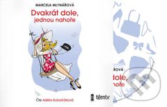 Dvakrát dole, jednou nahoře - Marcela Mlynářová - audiokniha z kategorie Společenská beletrie