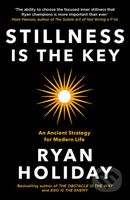 Stillness is the Key (An Ancient Strategy for Modern Life) - kniha z kategorie Podnikání