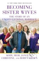 Becoming Sister Wives (The Story of an Unconventional Marriage) - kniha z kategorie Zdraví a životní styl