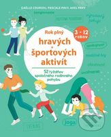 Rok plný hravých a športových aktivít (52 týždňov spoločného rodinného pohybu) - kniha z kategorie Zdraví a životní styl