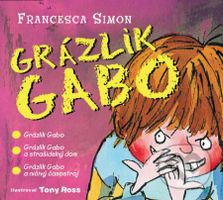 Grázlik Gabo ((CD s 3 titulmi)) - Francesca Simon - audiokniha z kategorie Pro děti