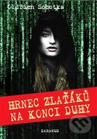 Hrnec zlaťáků na konci duhy - Oldřich Sobotka - kniha z kategorie Detektivky