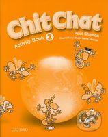 Chit Chat - Activity Book 2 - Paul Shipton - kniha z kategorie Jazykové učebnice a slovníky