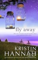Fly Away - Kristin Hannah - kniha z kategorie Romantická