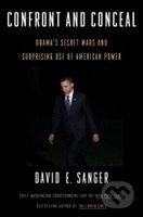 Confront and Conceal - David E. Sanger