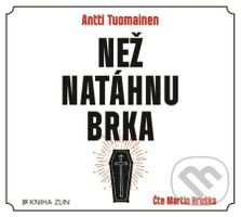 Než natáhnu brka - Antti Tuomainen - audiokniha z kategorie Detektivky, thrillery a horory