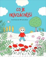 Co je nejvzácnější - Astrid Desbordes, Pauline Martin (Ilustrátor) - kniha z kategorie Pohádky