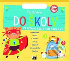 Už chodím do školy (Pracovní sešit pro školáky) - kniha z kategorie Pro děti