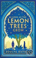 As Long As the Lemon Trees Grow - Zoulfa Katouh - kniha z kategorie Beletrie pro děti