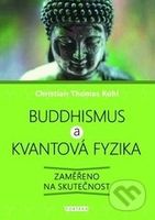 Buddhismus a kvantová fyzika (Zaměřeno na skutečnost) - kniha z kategorie Náboženská literatura