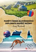 Paměti česko-slovenského diplomata napříč režimy (1984–2001: Vzpomínky, dějiny, cestopisy) - kniha z kategorie Historie