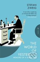 The World of Yesterday (Memoirs of a European) - Stefan Zweig - kniha z kategorie Literární věda