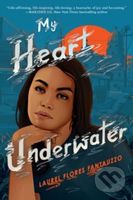 My Heart Underwater - Laurel Flores Fantauzzo - kniha z kategorie Pro děti