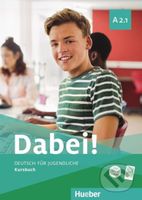 Dabei! A2.1. Deutsch für Jugendliche.Deutsch als Fremdsprache. Kursbuch - kniha z kategorie Jazykové učebnice a slovníky