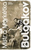 Mistr a Markétka - Michail Bulgakov
